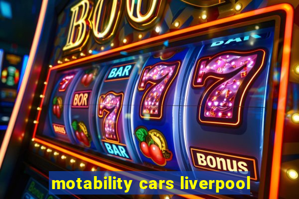 motability cars liverpool